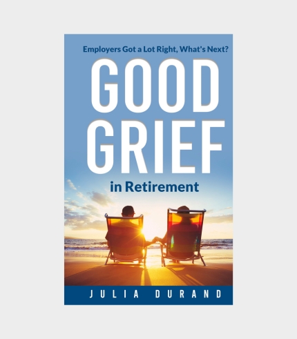 Good Grief in Retirement